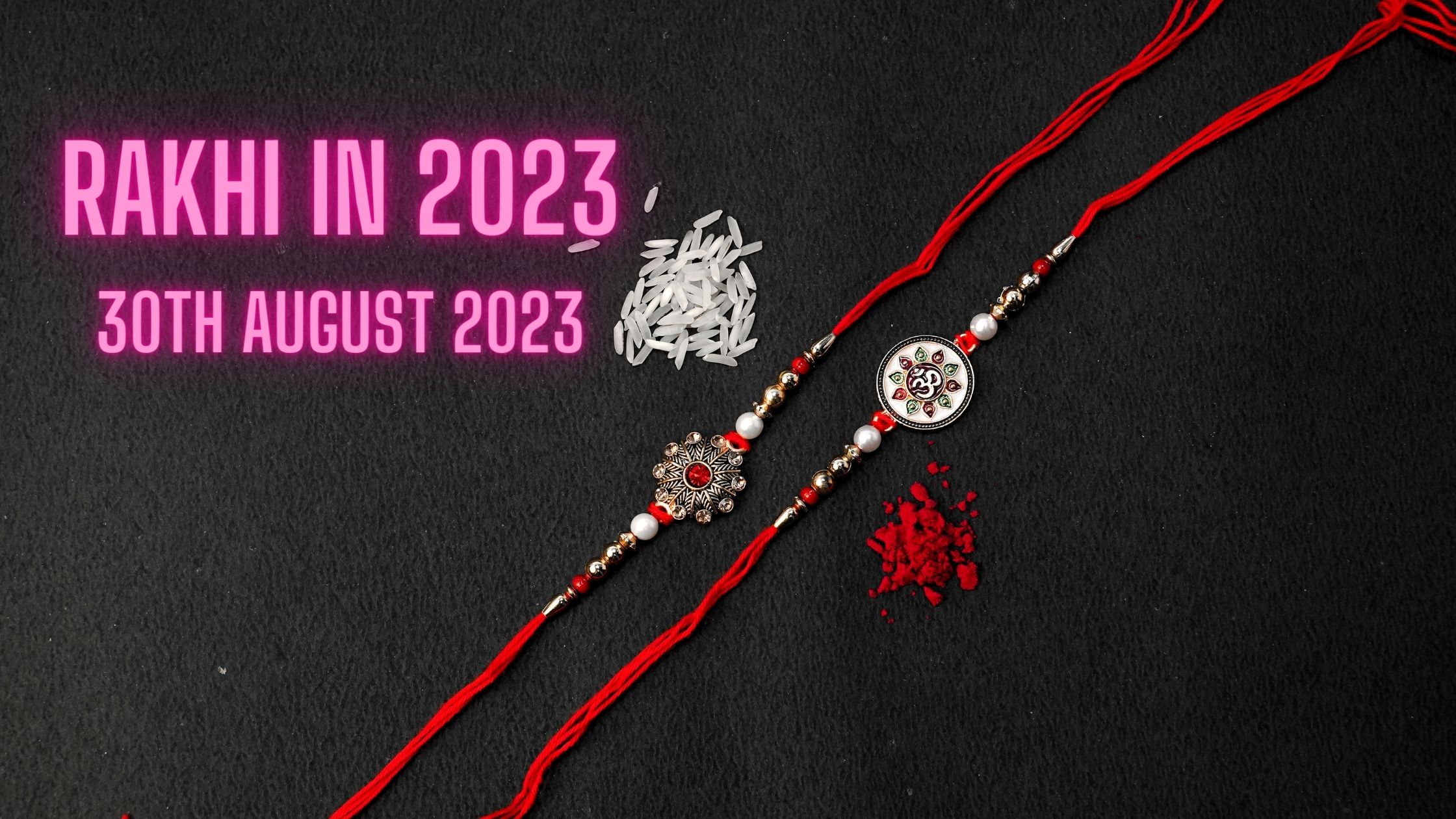 When is Raksha Bandhan in 2023? Rakhi 2023 Date, Lucky Rakhi, & More